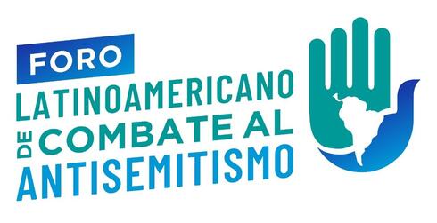 Foro Latinoamericano de Combate al Antisemitismo. 