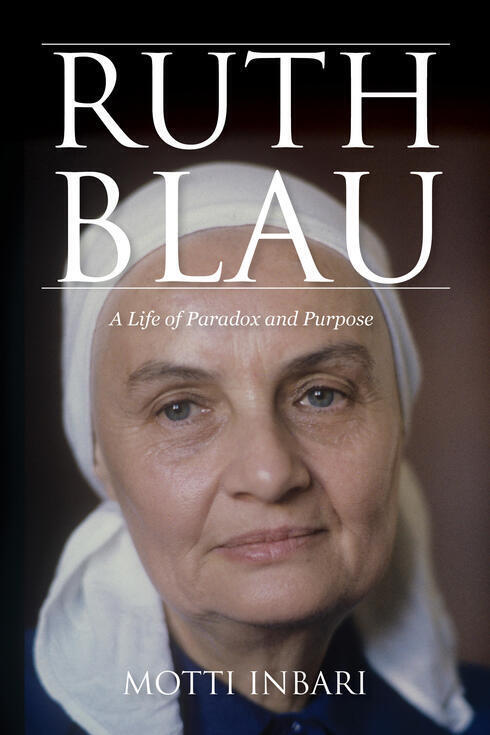 El libro sobre Ruth Blau de Motti Inbari. 